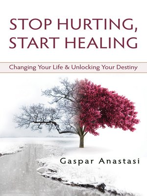 cover image of Stop Hurting, Start Healing